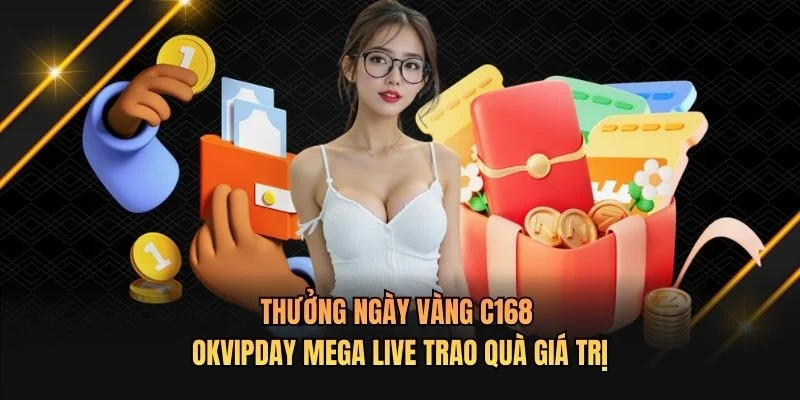 Thưởng Ngày Vàng C168